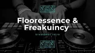 Flooressence Freakuincy - track 12 BREAKBEAT AND NUSKOOL ESPA&Ntilde;A