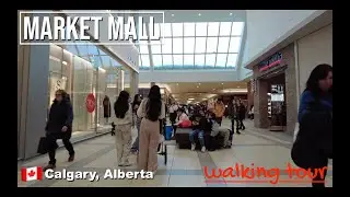 MARKET MALL walking tour | Calgary, Alberta, Canada. [4K] 🇨🇦