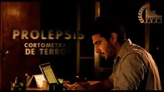 Prolepsis - Cortometraje de Terror