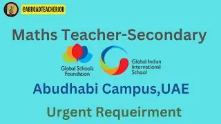 maths teacher job in Abu Dhabi UAE,  urgent requirement