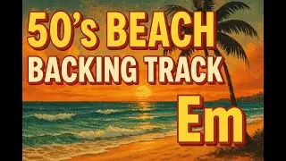 Epic 50&rsquo;s Surf Rock Backing Track in Em &ndash; Vintage Guitar Jam for Beach Party Vibes