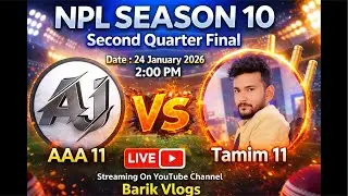 AAA 11 vs Tamim 11 🏏 | NPL Season 10 Quarter Final LIVE
