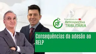 Consequ&ecirc;ncias da Ades&atilde;o ao RELP