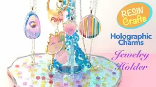 Holographic Charms- Jewelry Holder- Resin Crafts- DIY