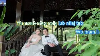 Yuav Hlub Koj Xwb Karaoke by Xab Plawv Ncig Ntuj