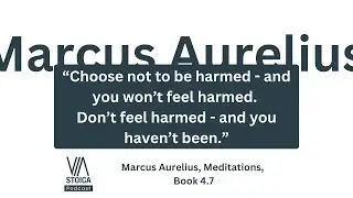 Stoic Quote: Choose Not to Be Harmed: Marcus Aurelius on Emotional Freedom