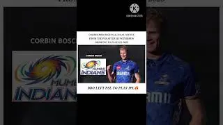 Corbin Bosch left PSL to play IPL for MI as a replacement🙌🏻🔥😱#mi #psl #ipl #ipl2025 #viral #trending