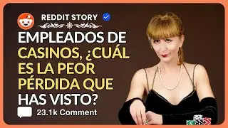 Empleados de casinos, ¿cuál es la peor pérdida que has visto