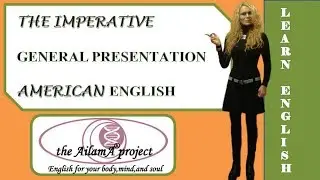 Learn English/English course/The Imperative Mood/General Presentation/American English