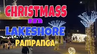 Walking trip ph / Christmas in Lakeshore Pampanga 2021