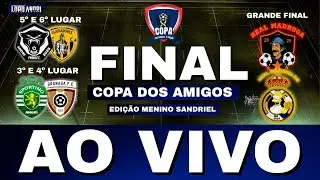 GRANDE FINAL DA COPA DOS AMIGOS EDI&Ccedil;&Atilde;O MENINO SANDRIEL