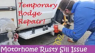 An Investigation Of The Rust Patch On The Sill And A Temporary Holding Repair