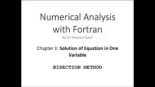 Numerical Analysis with Fortran: Bisection Method