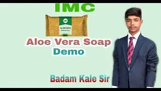 IMC Aloe Vera bathing soap demonstration and information by IMC leader Badam Kale sir