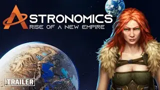 Astronomics Rise of a New Empire | Teaser Trailer | Sci-Fi Globalstrategie