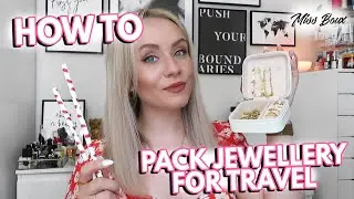 7 WAYS TO PACK JEWELLERY FOR TRAVEL | PACKING JEWELLERY FOR VACATION - IT'S THIS EASY! MISS BOUX