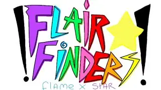 FLAIR FINDERS/ FLAME x STAR/ OC ANIMATION 