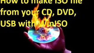 How to make ISO file from your CD, DVD, USB with WinISO