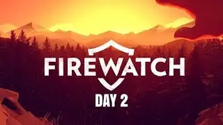 The Teenagers Campsite - Firewatch [Part 4]