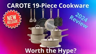 I Tried the CAROTE 19 Piece Nonstick Cookware Set Kitchen Pots and Pans &mdash;Worth the Hype? 2024 Review