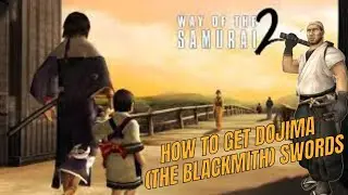 How To Get Dojima (Blacksmith) Weapon/Sword. Way of The Samurai 2 Playstation 2 Gameplay