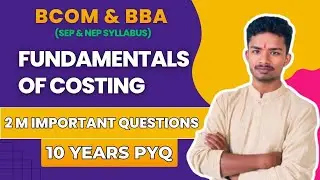 FUNDAMENTALS OF COSTING | 2 MARKS IMPORTANT QUESTIONS | BCOM | BBA (SEP  SYLLABUS)