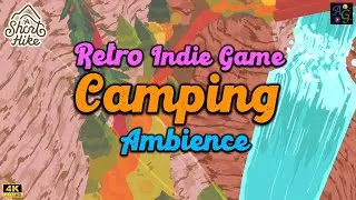 Retro Indie Game Camping Ambience (SFX only) 🏕️🌳 2 HOUR Charming Compilation from A Short Hike 🧗&zwj;♂️