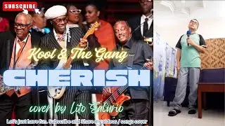 Cherish - Kool & The Gang (cover by Lito Salurio) Please subscribe