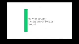 Kitcast Digital Signage software: How to stream Instagram or Twitter feeds on your screen?