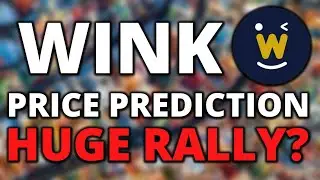 WINK PRICE PREDICTION! WINK TO RALLY? SHOULD YOU BUY?