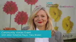 Community Voices with Mayor of West Yorkshire, Tracy Brabin