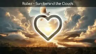 Rallez - Sun Behind the Clouds (ENG)