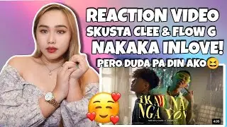 SKUSTA CLEE - IKAW NA NGA YON ft. FLOW G (Prod. by Flip - D) | Reaction Video | Issalife