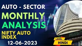 Nifty Auto Monthly Analysis | Nifty Auto Index Monthly Analysis