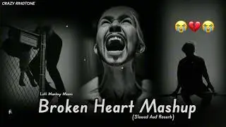 Broken 💔 heart sad lofi songs | Sad 🥺 songs for mid night sleeping | slowed + reverb #sad #broken 