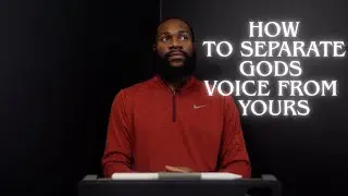 How To Separate God Voice From Other Voices.