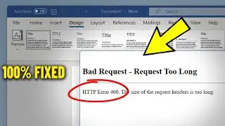 Bad Request HTTP Error 400 Request too long When Add Custom Watermark in Microsoft Word - How To Fix
