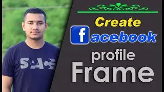 How to Create Facebook profile frame by Ibrahim Tech24