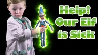 Elf on the Shelf is Sick! Blue Elf is Sick Jagger Plays Doctor The Blue Elf has Glitter Pox!