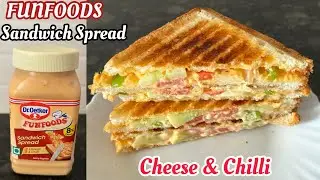 FUNFOODS Sandwich Spread Cheese & Chilli | How to make Veg Sandwich with FUNFOODS Sandwich Spread