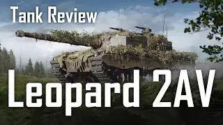 | Leopard 2AV - Tank Review | World of Tanks Modern Armor | WoT Console | Steel Beasts |