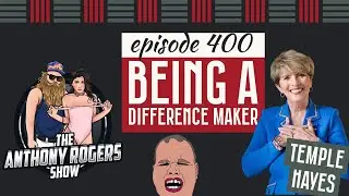Episode 400 - Being a Difference Maker