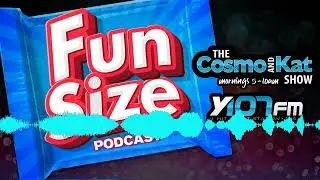 Cosmo + Kat 'Fun Size' - Thu. 01/22/26