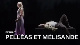 PELL&Eacute;AS ET M&Eacute;LISANDE by Claude Debussy 