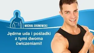 Jędrne uda i pośladki w domu - trenuj nogi w domu - ćwiczenia dla każdego