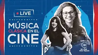 Diana Rico y Laura Galindo exploran la M&Uacute;SICA CL&Aacute;SICA en el CINE | Cineclub Live
