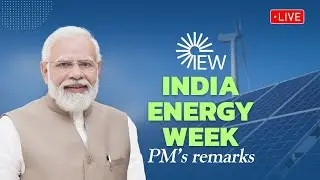 LIVE: PM Modi&rsquo;s remarks during inauguration of India Energy Week via video conferencing