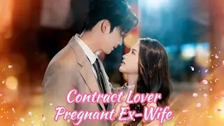 【ENG SUB】The Poor Girl Marries CEO on Contract to Save Her Father.Contract Lover Pregnant Ex-Wife