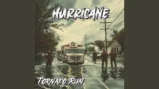 Tornado Run (Hurricane)