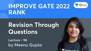 Revision Through Questions | Lec.- 96 | Improve GATE 2022 Rank | Meenu Gupta